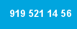 919 521 14 56 919 521 14 56